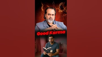 Good Karma || Acharya Prashant