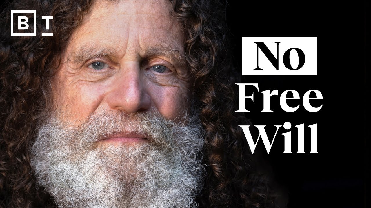 “All humans lack free will, claims Stanford professor Robert Sapolsky” – Video