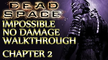 Ⓦ Dead Space Walkthrough ▪ Impossible, No Damage - Chapter 2 ▪ Intensive Care [New Game]