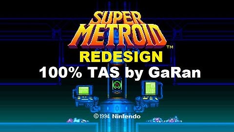 [TAS] Super Metroid Redesign 100% in 02:03:44 (IGT: 1:05:05.80)