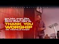 IWOLO BA REPRISE THANKSGIVING WORSHIP MIN THEOPHILUS SUNDAY