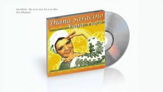 Diana Saracino - Ba n-ai una, ba n-ai alta