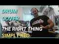 Simply red  the right thing  mikedeltatango  drum cover