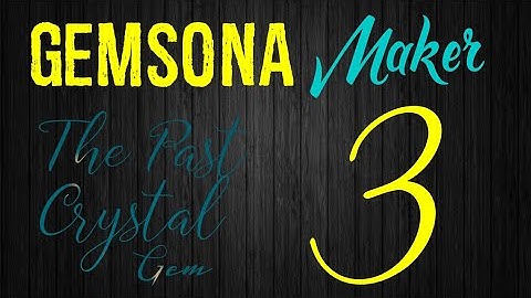Gemsona Maker: The Past Crytall Gem #3