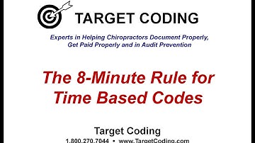 Target Coding Chiropractic 8 Minute Rule
