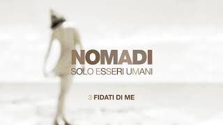 Video thumbnail of "Nomadi - Fidati di me (Official Video)"