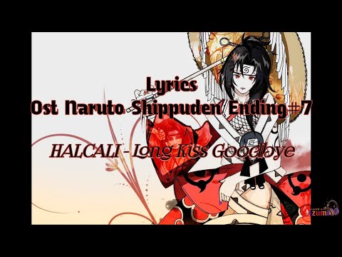 Lyrics Ost Naruto Shippuden Ending#7 / HALCALI - Long Kiss Goodbye