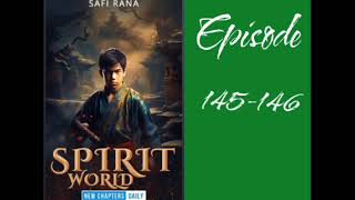 spirit world ! episode 145-146 ! pocket fm ! audio novel story