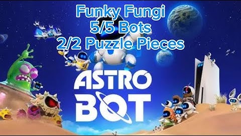 Funky Fungi - All Bots and Puzzle Pieces - Astro Bot