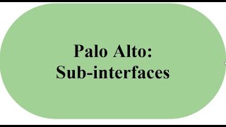 Famous Palo Alto : Sub-interfaces Profile