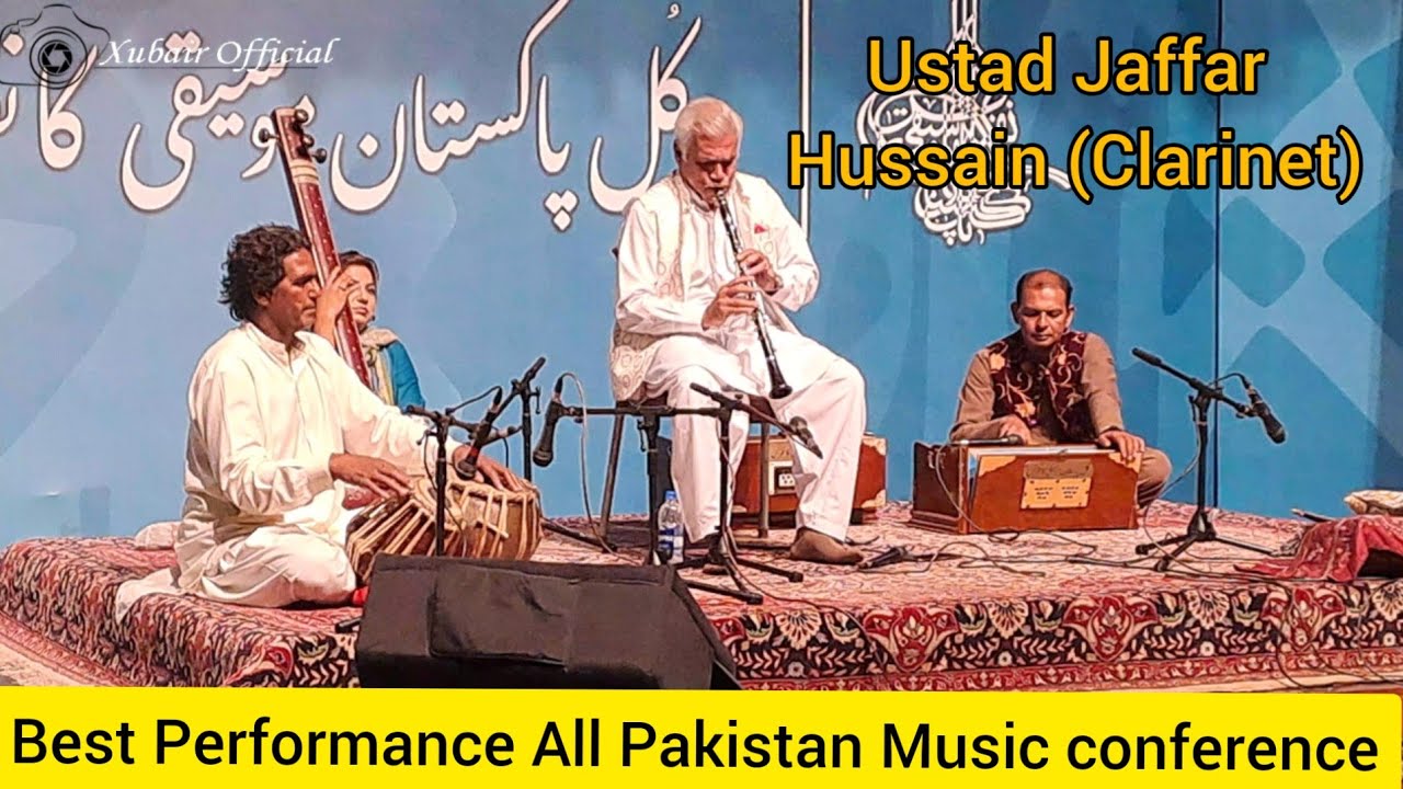 Ustad Reyaz Ustad Jaffar Hussain (Clarinet) اُستاد جعفر حُسین ( کلارنٹ) | Ustad ...