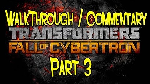 Transformers: Fall of Cybertron Part 3