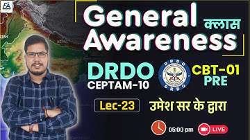 #23 | GENERAL STUDY / General Studies | DRDO CEPTAM 10 ( CBT-01 ) PAPER | IMP. SESSION BY UMESH SIR