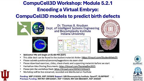 CompuCell3D WS 2025: 5.2.1: Encoding a Virtual Embryo [Thomas Knudsen] August 1, 2025