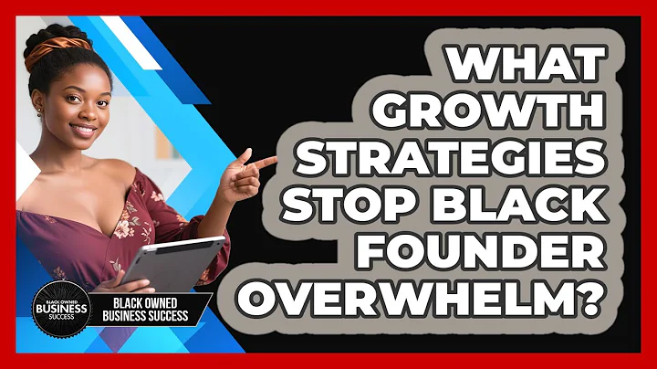 What Growth Strategies Stop Black Founder Overwhelm? - Black Owned Business Success