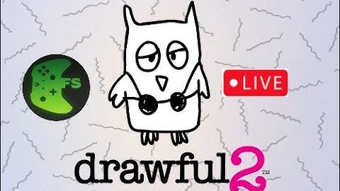Drawful 2 and Fibbage XL live with viewers!