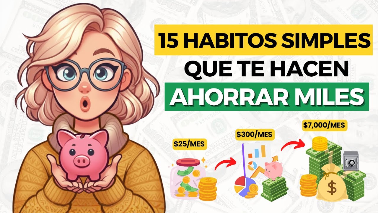 15 HÁBITOS poco atractivos que me AHORRAN mucho DINERO (y TU también PUEDES hacerlo)