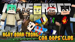 NGÀY ĐẶC BIỆT CỦA TEAM OOPS CLUB? (Minecraft Thành Phố Phim Hoạt Hình)