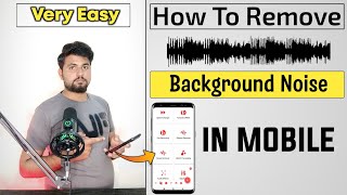 How To Remove Background Noise In Mobile / Noise Reduction / Star Technical