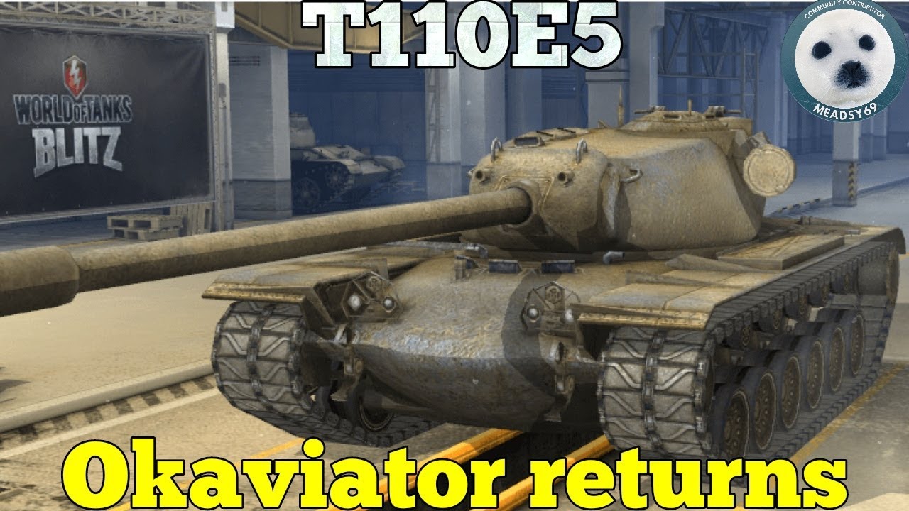 cca Wotb: T110E5 | Okaviator returns