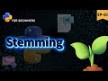 Understanding Stemming in NLP 🌿 || python for beginners