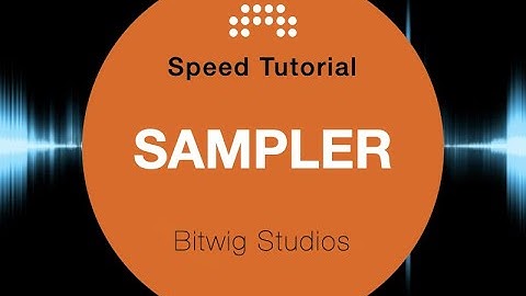 Bitwig Studio Sampler in 1 minute