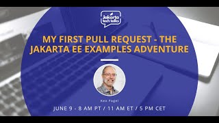 My First Pull Request - The Jakarta EE Examples Adventure | Jakarta Tech Talk