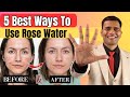 5 Best Ways To Use Rose Water - Dr. Vivek Joshi