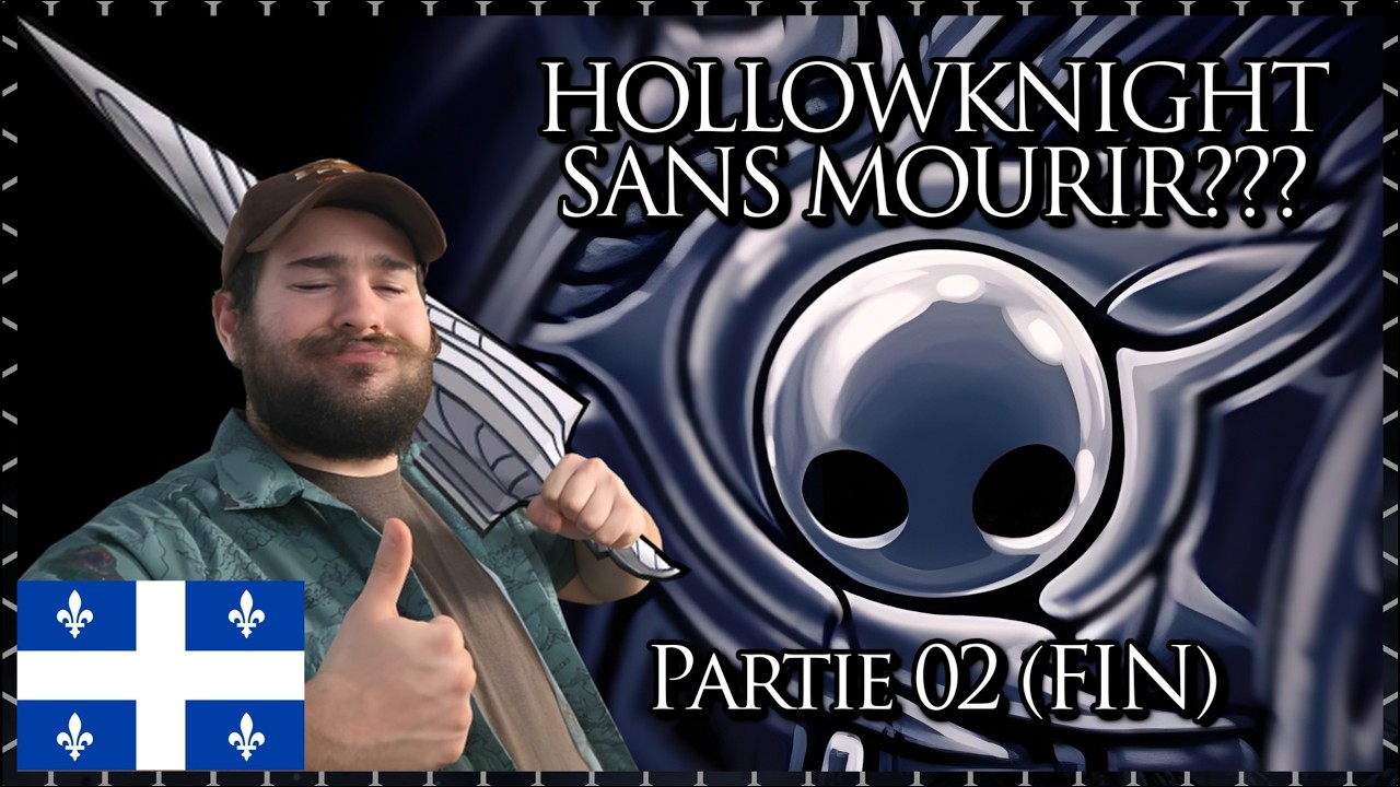 HOLLOW KNIGHT STEEL SOUL | Battre Hollow Knight sans mourir Qc / Fr [Partie 02]