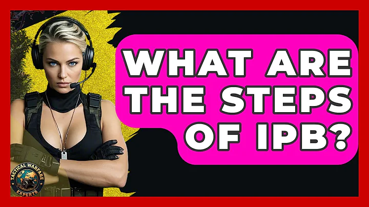 What Are The Steps Of IPB? - Tactical Warfare Experts