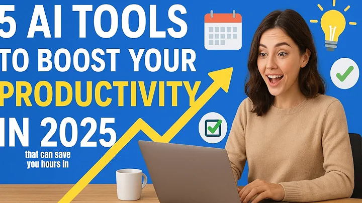 5 AI Tools to Boost Your Productivity in 2025.