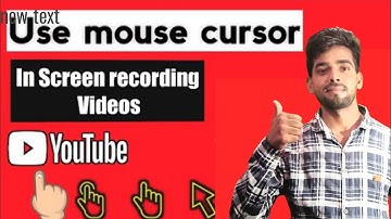 Screen Recording video में Mouse cursor कैसे use करें। | use mouse cursor in screen Recording video
