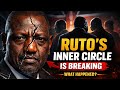 Ruto S Inner Circle Is Breaking What Happened 