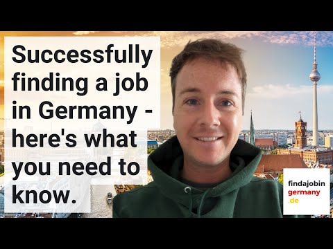 Successfully finding a job in Germany - here's what you need to know.