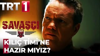 Savaşçı 110. bölüm Öncesi KILIÇ TİMİ'NE HAZIRMIYIZ?