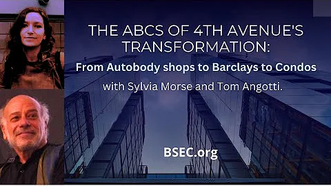 The ABCs of 4th Avenue’s Transformation with Sylvia Morse and Tom Angotti