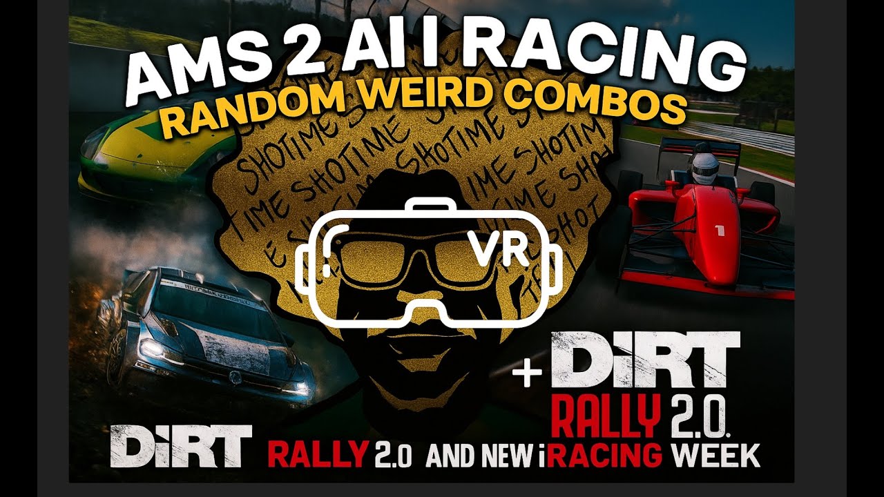 AMS 2 AI Racing Random Weird Combos, Dirt Rally 2.0 and new iRacing ...