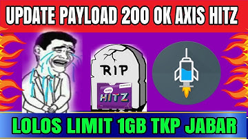 UPDATE PAYLOAD AXIS HITZ STATUS 200 OK FATSCONNECT|http injector indonesia 2017