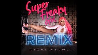 Nikcki Minaj - Super Freaky Girl (Forbit Extended Remix Video Edit)