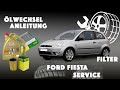 Ford Fiesta 2006 Anleitung Öl und Ölfilter selber wechseln