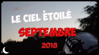 Le ciel étoilé - Septembre 2018