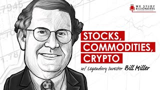 180 TIP. Legendary Investor Bill Miller on Stocks, Commodities, and Crypto