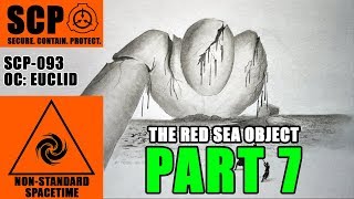 SCP-093 - The Red Sea Object - PART 7