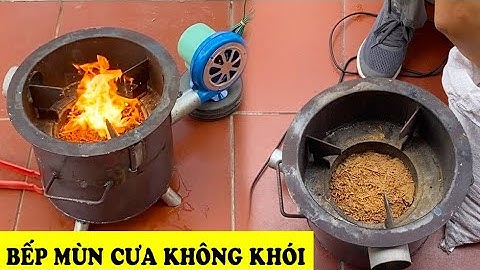Bếp Đun Mùn Cưa Không Khói Không Bụi Không Tàn C30 - Trần Thành Hữu