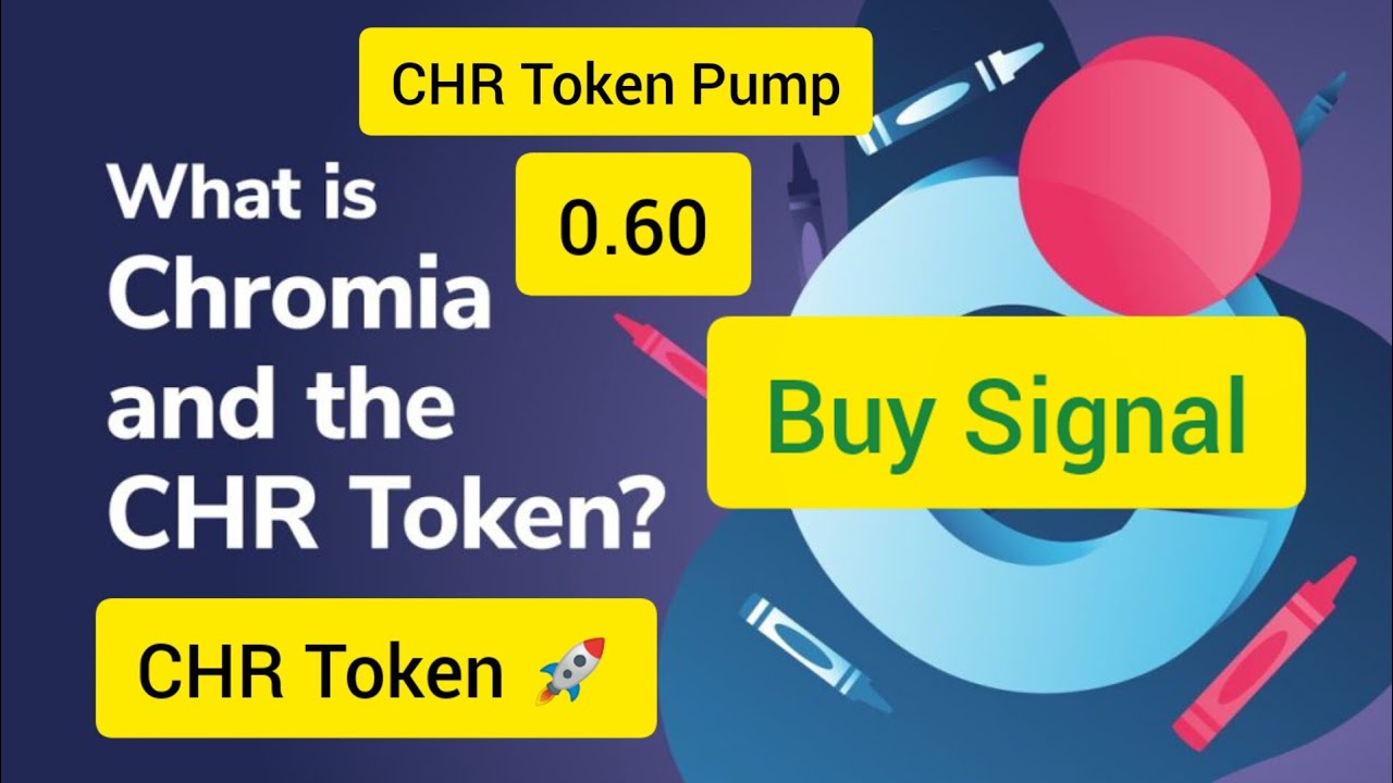 CHR token Big Update Today Big pump Soon Buy Buy Buy Buy signal Thanks CHR