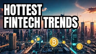Top Fintech Trends Shaping Financial Services Today