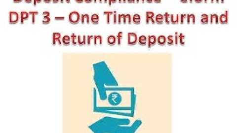 How to File DPT-3 FORM ONLINE:- Net worth, credit rating, auditor certificate