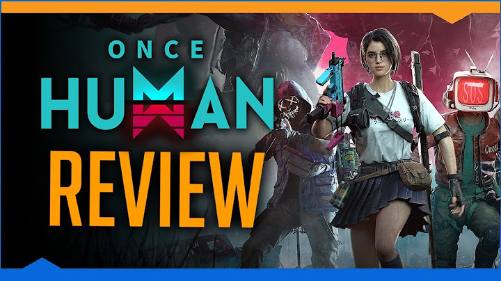 Austin recommends: Once Human (Review)