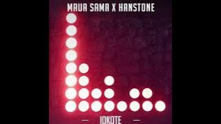 MAUA SAMA X HANSTONE - IOKOTE (  AUDIO ) Sms SKIZA 7610901 To 811