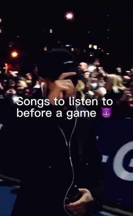 SONGS To Listen To BEFORE A GAME YouTube songs-to-listen-to-before-a-game-youtube